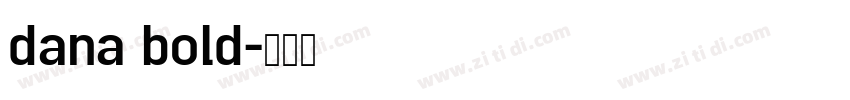 dana bold字体转换